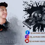 DJ ALVARO SILVIA CAUCA ONLINE