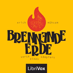 Brennende Erde by Erich Mühsam (1878 - 1934)