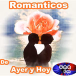 Los Romanticos de Ayer y Hoy