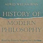 History of Modern Philosophy by Alfred William Benn (1843 - 1915)