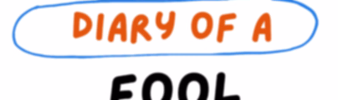 Diary of a Fool