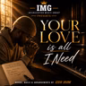 Eddie Devine | Your Love Is All I Need
