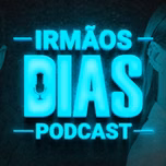 Irmãos Dias Podcast