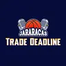 JARARACAS ESPECIAL TRADE DEADLINE