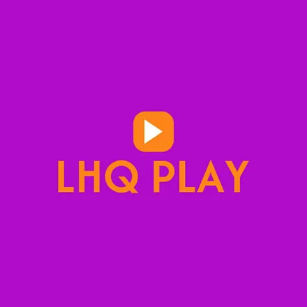 LHQ Play