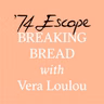 "Breaking Bread with Vera Loulou" Episode #18 with John Karangis