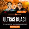 Kami Nak Final Piala Malaysia Yang Berkualiti | Ultras Kuaci S4EP11