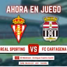 Ahora En Juego Jornada 33 #RealSportingCartagena