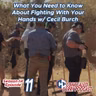 S14E11: What You Need to Know About Fighting With Your Hands w/ Cecil Burch