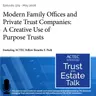 Modern Family Offices and Private Trust Companies: A Creative Use of Purpose Trusts