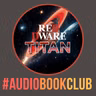'Red Dwarf: Titan' - by Rob Grant and Andrew Marshall