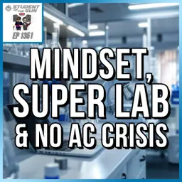Mindset, Super Lab & No AC Crisis | SOTG 1351