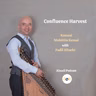 EP120: Confluence Harvest | Kanuni Muhittin Kemal on Alnadi Podcast