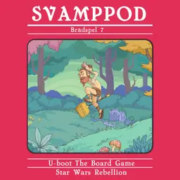 Svamppod Brädspel – Avsnitt 7: Avsnitt SIUUU