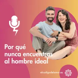 Por qué nunca encuentras al hombre ideal