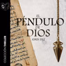 El péndulo de Dios - Capítulo I