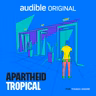 Apartheid Tropical | 10. Movendo Estruturas