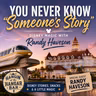 “You Never Know Someone’s Story” | Disney Magic with Randy Haveson