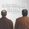 The Brandon and Dan Reunion — Intentionally Blank Ep. 266