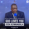God Loves You (Katonda Akwagala) - Pastor Joseph Buyungo Muwanguzi
