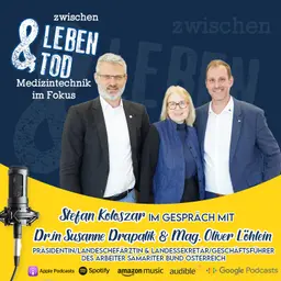#69 - Präsidentin/Landeschefärztin Dr.in Susanne Drapalik & Landessekretär/Geschäftsführer Mag. Oliver Löhlein