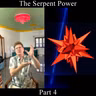 The Serpent Power - Part 4