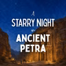 A Starry Night in Ancient Petra