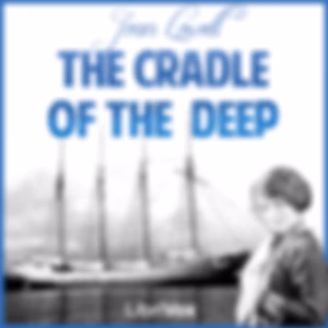 Cradle of the Deep, The by Joan Lowell (1902 - 1967)
