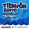 Tiburón zorro: La cola que golpea el océano