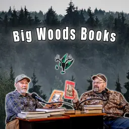 Big Woods Books | Big Woods Bucks Podcast Ep 197