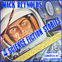4 SF Stories by Mack Reynolds by Mack Reynolds (1917 - 1983)