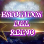 ESCOGIDOS DEL REINO