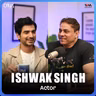 Ishwak Singh on Made in Heaven, Paatal Lok & His Unexpected Dating Upgrade