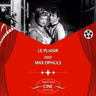 Academia Precaria de Cine - Max Olphüs Le Plaisir 1952