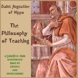 Philosophy of Teaching, The by Saint Augustine of Hippo (354 - 430)
