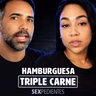 HAMBURGUESA TRIPLE El Tacaño y La Interesada