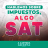 TEMP 3/EP 11 - MITOS Y REALIDADES SOBRE LOS IMPUESTOS Y EL SAT