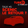 Talk #5 : Renault, le retour du Scenic ?