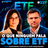 VALE A PENA INVESTIR EM ETFs? (TUDO QUE VOCÊ PRECISA SABER ANTES DE INVESTIR) | Os Economistas 237