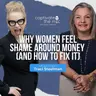 Why Women Feel Shame Around Money (And How to Fix It) | Traci Steelman | Captivate the Crowd