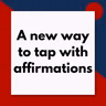 A new way to tap with affirmations (Pod #724)