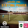 #290: Staying power