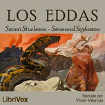Eddas, Los by Sæmund Sigfusson (1056 - 1133) and Snorri Sturleson (1178 - 1241)