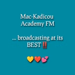 Mac-Kadicou Academy FM