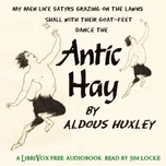 Antic Hay by Aldous Huxley (1894 - 1963)