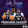 Let´s Dance Podcast #46 - Final de ano pelicano