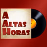 A Altas Horas - Especial Final de Temporada 14