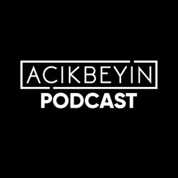 AçıkBeyin‘s Podcast