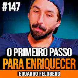 Eduardo Feldberg | COMO SAIR DAS DÍVIDAS E CONSTRUIR PATRIMÔNIO