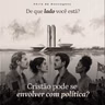 Série: De Que Lado Você Está? - Cristão pode se envolver com política? - Rev. Marcelo Martinello